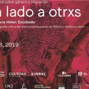 De un lado a otrxs/Helen Escobedo