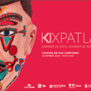 Kixpatla. Cambiar de vista. Cambiar de rostro