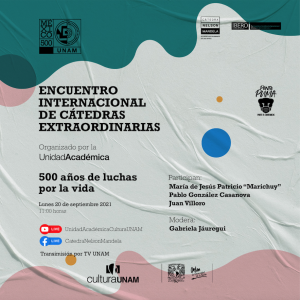 Encuentro internacional de Cátedras: 500 años. Mesa: 500 años de luchas por la vida