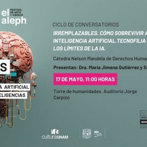 Ciclo de conversatorios: Irremplazables cómo sobrevivir a la Inteligencia Artificial